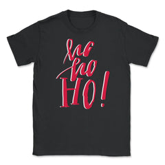 HO HO HO Design Christmas T-Shirt Tee Gift Unisex T-Shirt - Black