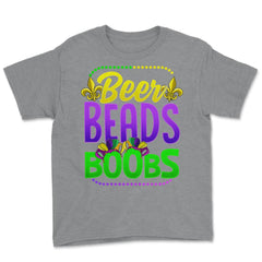 Beer Beads and Boobs Mardi Gras Funny Gift print Youth Tee - Grey Heather