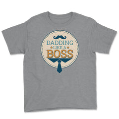 Dadding like a Boss Funny Colorful Text Quote & Grunge print Youth Tee - Grey Heather