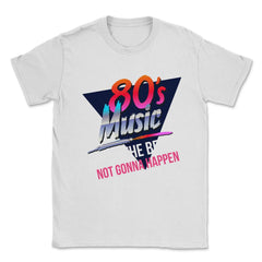 80’s Music is the Best Retro Eighties Style Music Lover Meme design - White