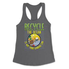 Recycle Save the Ocean for Earth Day Gift design Women's Racerback - Dark Grey
