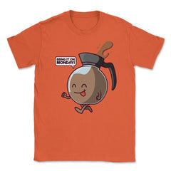 Coffee Pot Kawaii Character Bring It On Monday! Coffee Lover print - Orange
