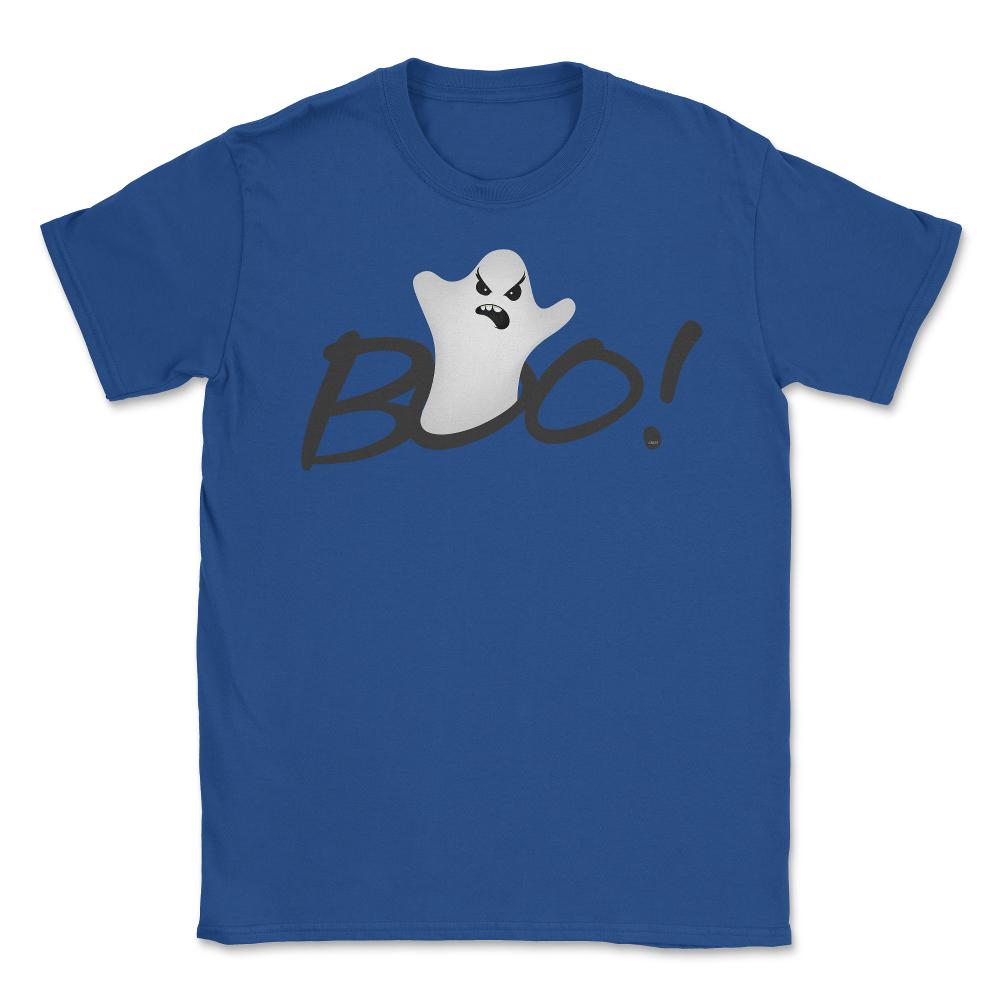 Boo! Ghost Humor Halloween Shirts & Gifts Unisex T-Shirt - Royal Blue