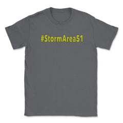 #stormarea51 - Hashtag Storm Area 51 Event product print Unisex - Smoke Grey