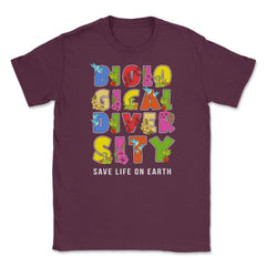 Biodiversity, Safe Life on Earth Gift for Earth Day print Unisex - Maroon
