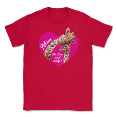 Mom the one and only Giraffes Unisex T-Shirt - Red
